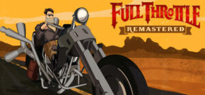 Full Throttle Remastered – PC Steam (Global)
