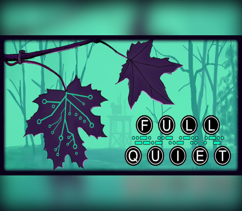 Full Quiet – PC Steam (Global)