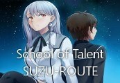 School of Talent: SUZU ROUTE – PC Steam (Global)