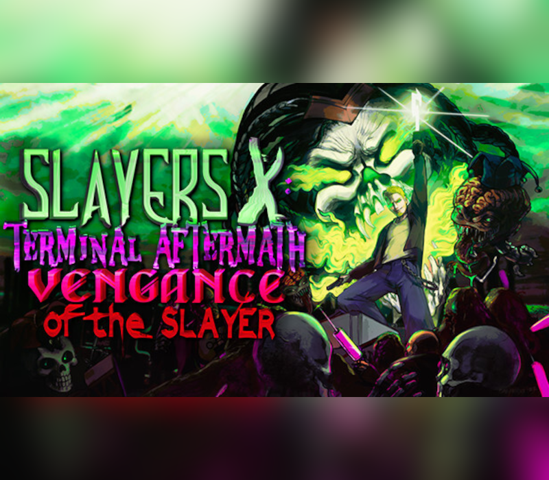 Slayers X: Terminal Aftermath: Vengance of the Slayer – PC Steam (Global)