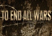 To End All Wars – PC Steam (Global)