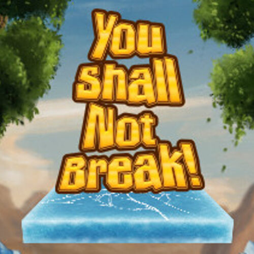 You Shall Not Break! – PC Steam (Global)