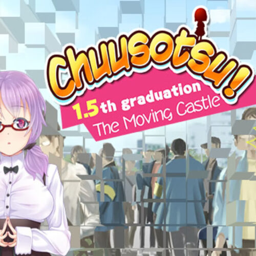 Chuusotsu! 1.5th Graduation: The Moving Castle – PC Steam (Global)