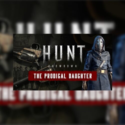 Hunt: Showdown 1896 The Prodigal Daughter – PC Steam (Global)