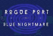 Rogue Port Blue Nightmare – PC Steam (Global)
