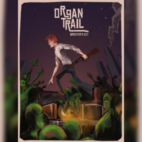 Organ Trail: Director's Cut – PC Steam (Global)